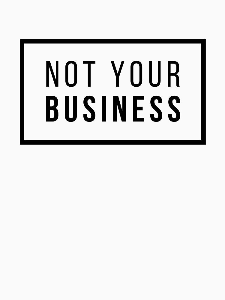 Not Your Business by ShanNic31