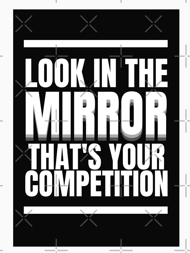 'Look In The Mirror, That's Your Competition' Life & Positivity Motivation by DailyDrive