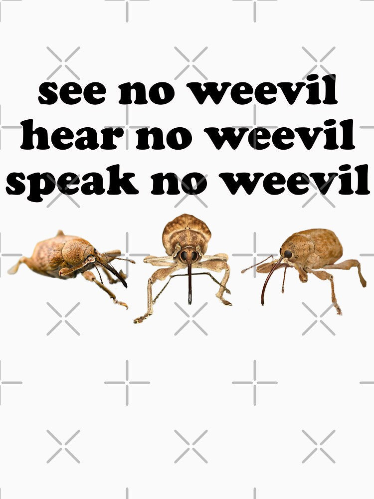 See, Hear, Speak No Weevil by snazzyseagull