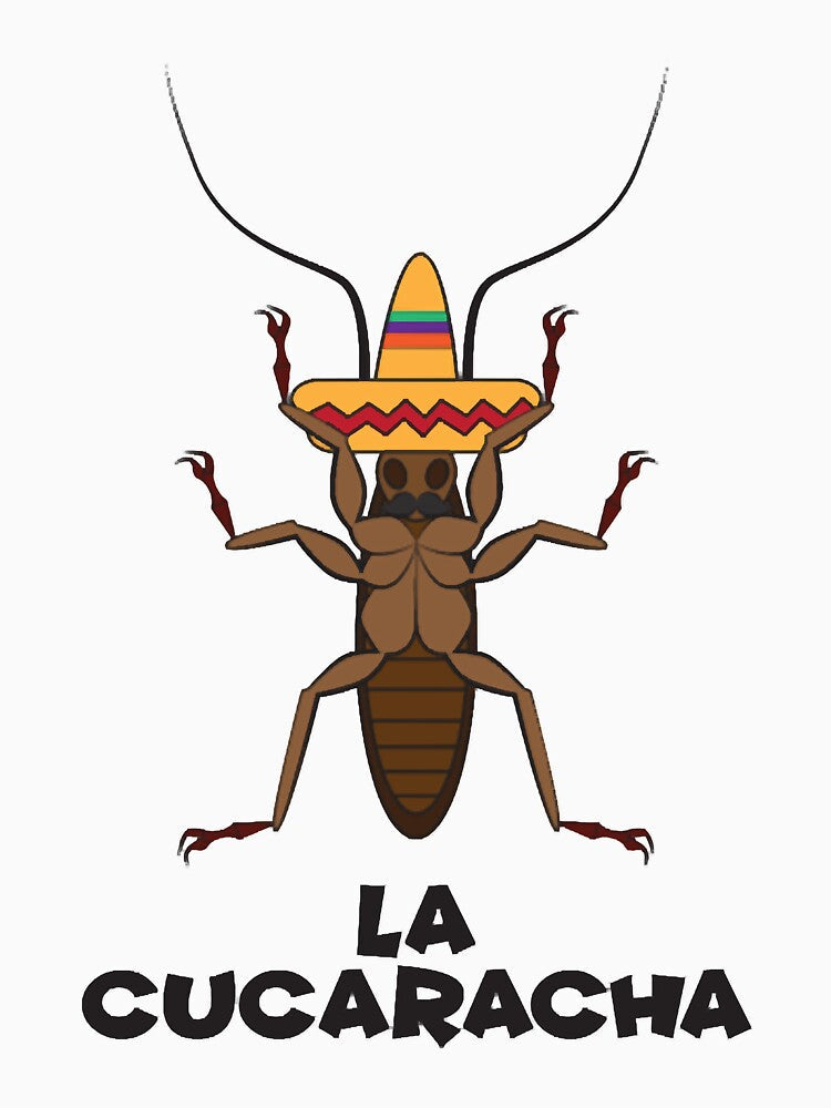 La Cucaracha Novelty Mexican Cockroach by SamuelGandhi