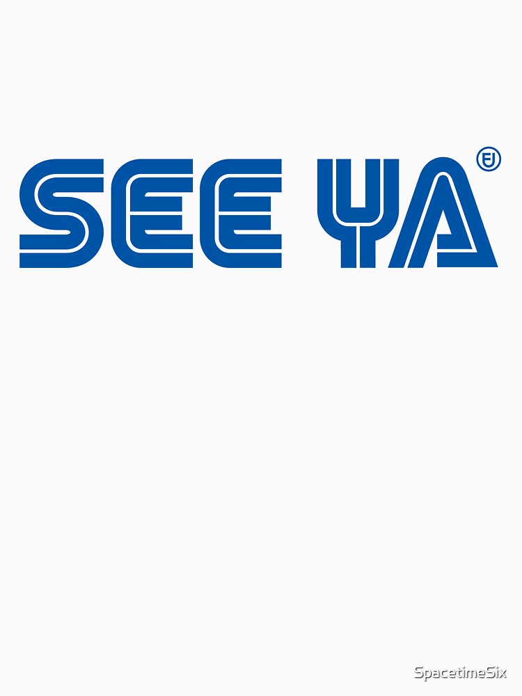 SEE YA by SpacetimeSix