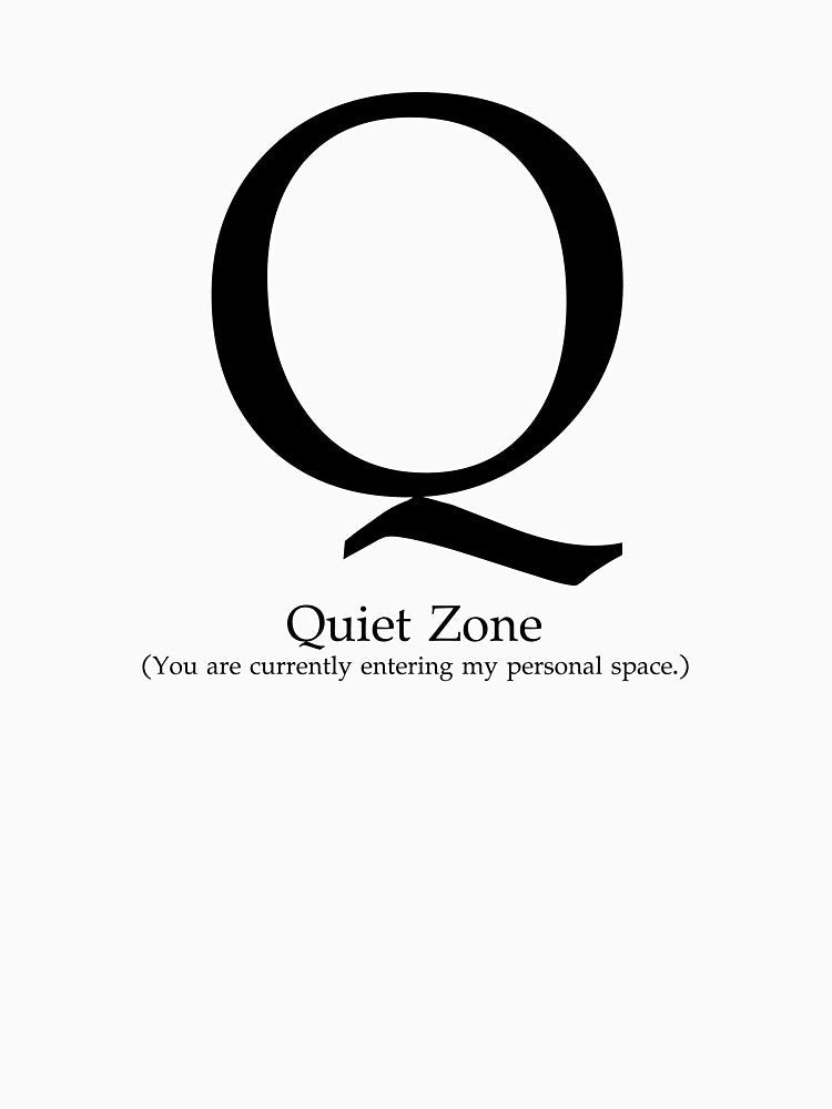 Letter Q Quiet Zone Personal Space by AVO-SOURCE