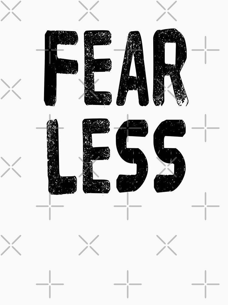Fearless - Fear Less by madtoyman