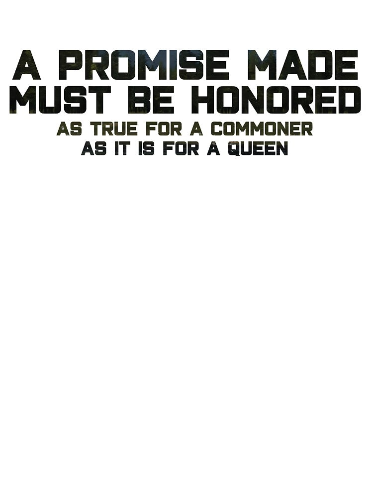 A promise made must be honored by LonelyFootpad