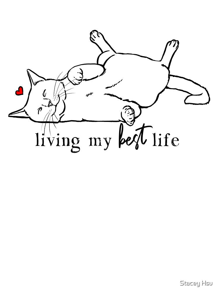 Living My Best Life Cat by Furkid Studio
