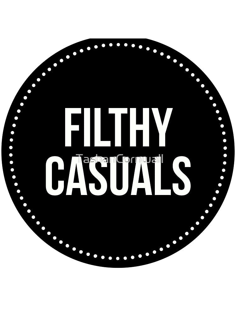 Filthy Casuals. by TashanCornwall