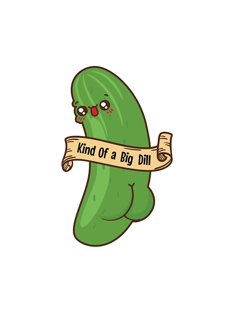 Kind of a Big Dill by Dimalol