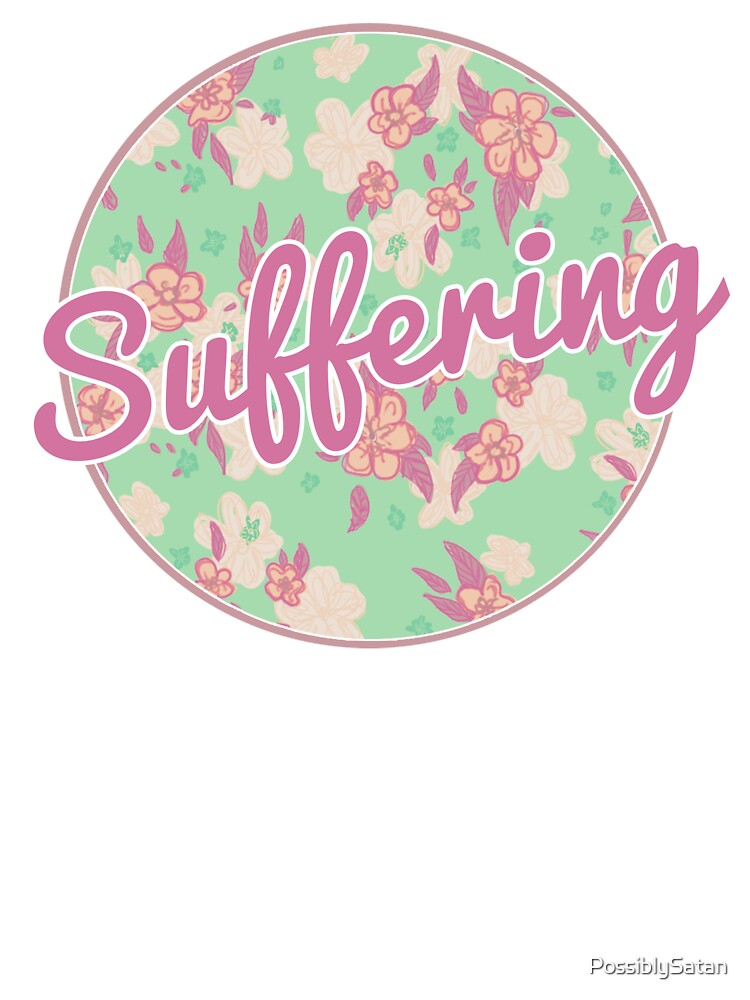 Suffering by PossiblySatan