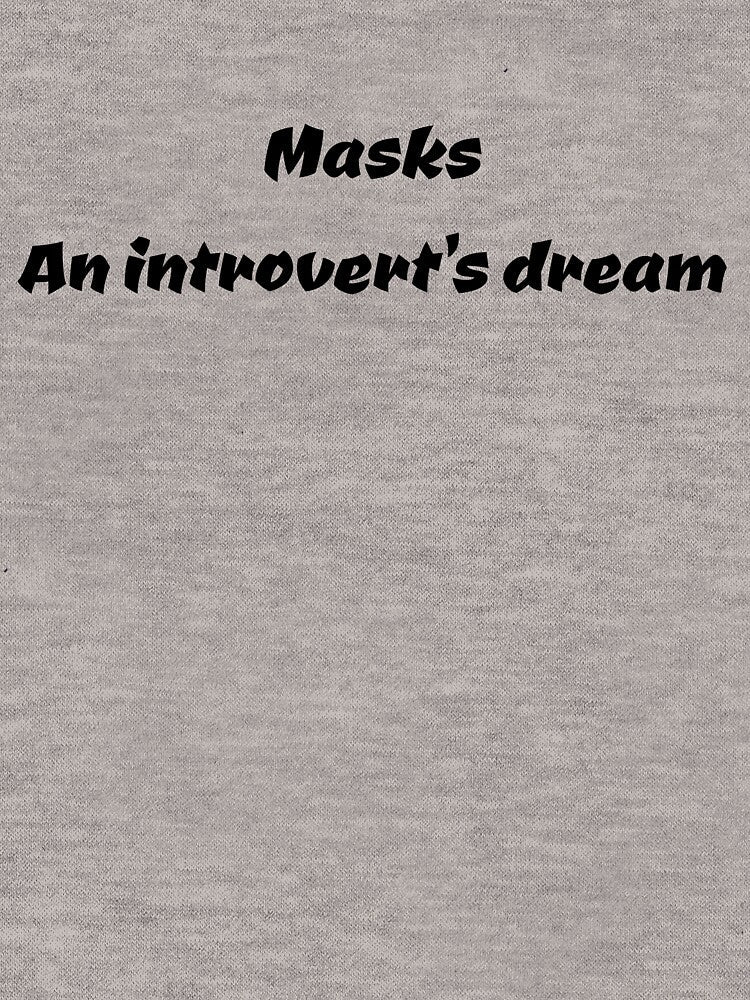 Masks an introvert's dream by Areashor