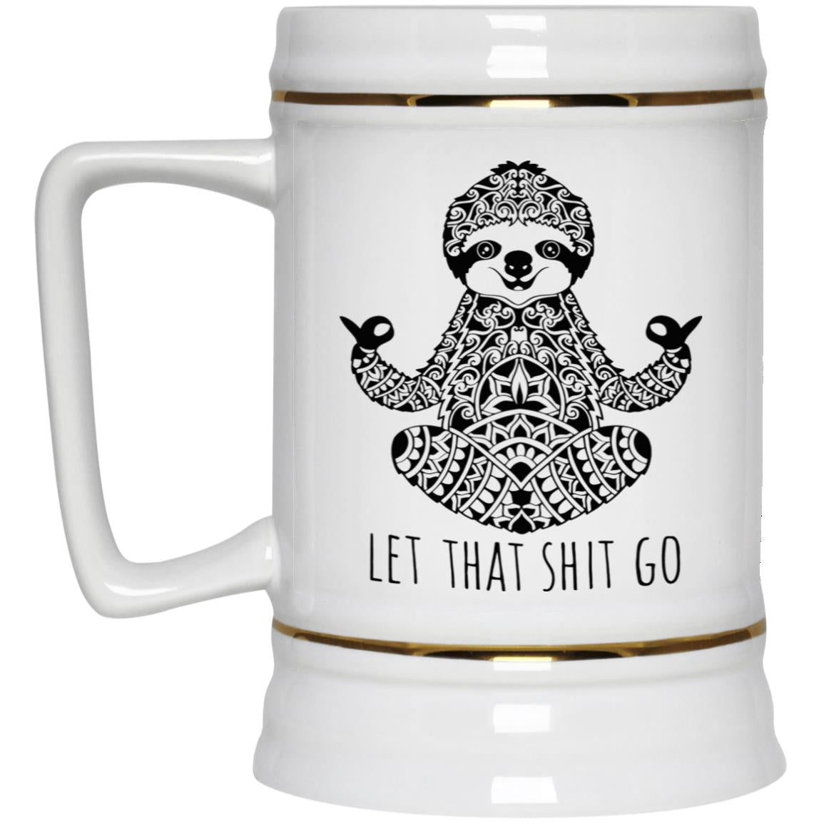 Let That Shit Go Mug