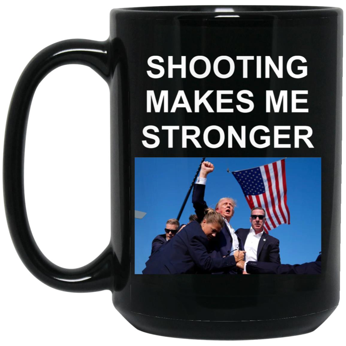 Shooting Makes Me Stronger Mug