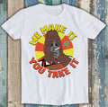 Bigfoot Weed Sassy The Big Lez Show We Make It You Take It Funny T Shirt M1530