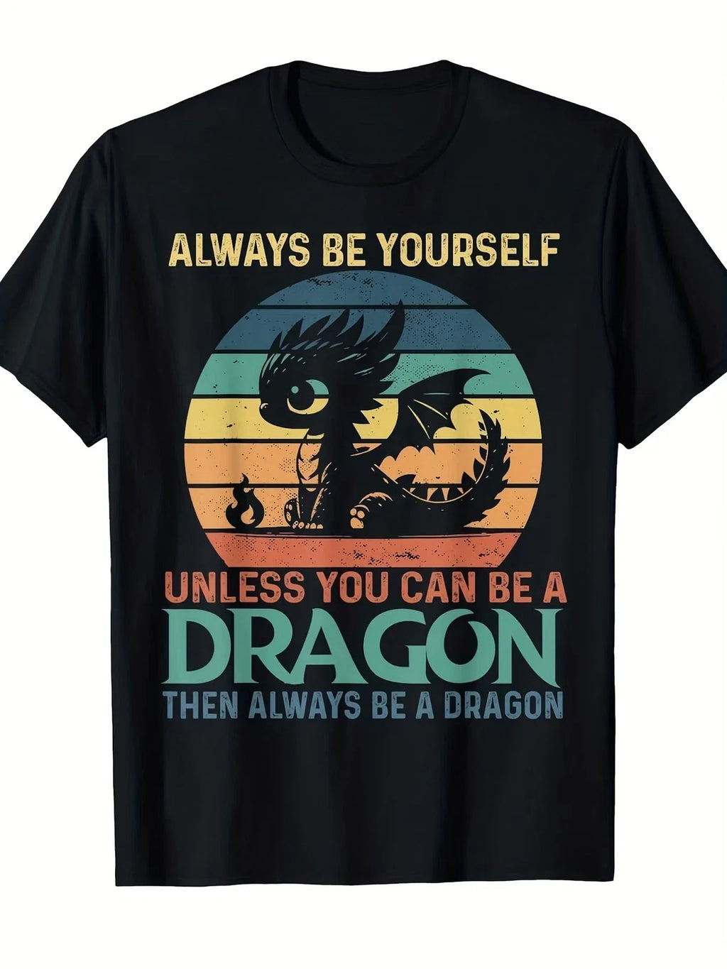 Men's Vintage Dragon T-Shirt Funny Saying "Always Be Yourself Unless You Can Be