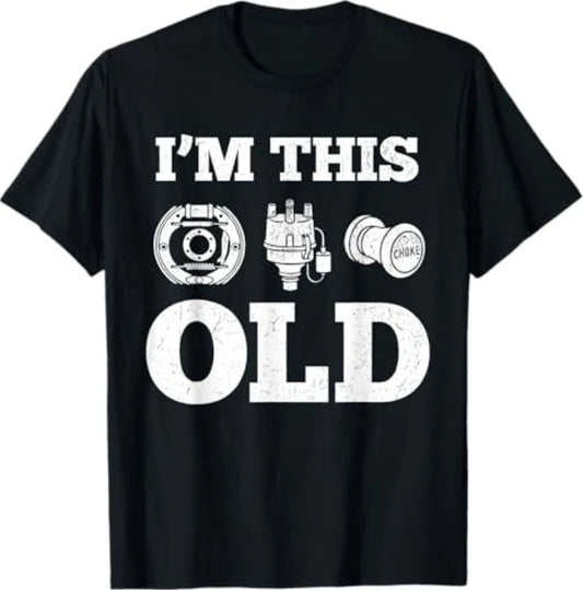 I'm This Old Funny Classic Car Parts Mechanic Vintage Auto T-Shirt