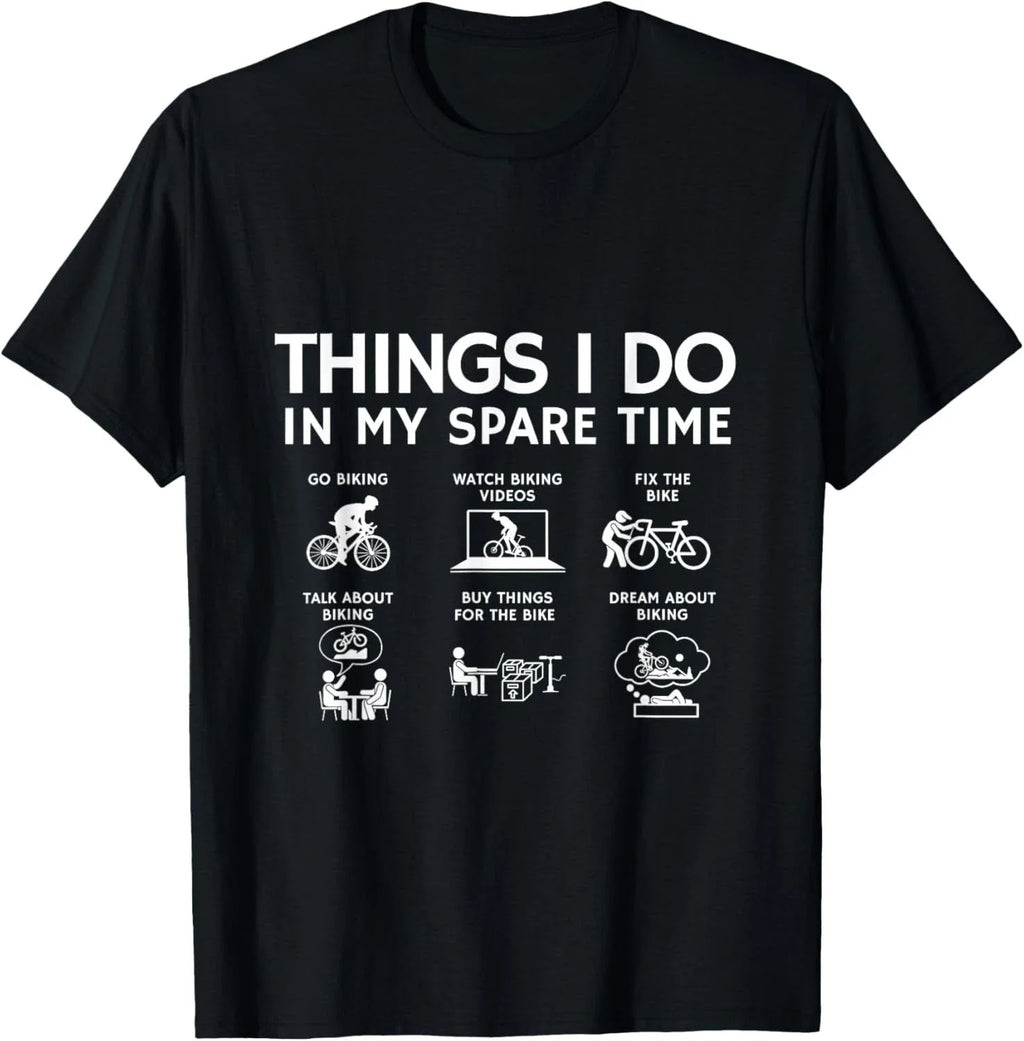 Things I Do in My Spare Time_ Bicycle Cycling Lover Gift Unisex T-Shirt