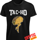 Tac-Ho T SHIRT Funny Taco Lover Mexican Food Pun Novelty Sarcastic Joke Gift Tee