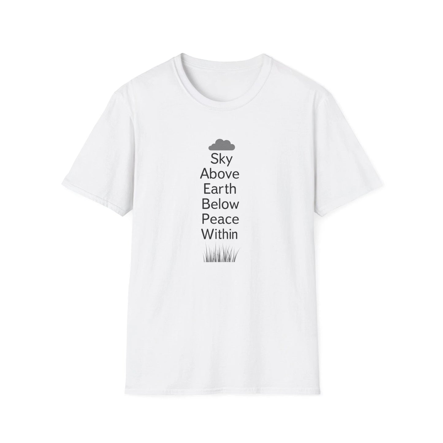 Sky Above Earth Below Peace Within T-Shirt | Minimal Nature Quote