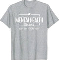 Mental Health Matters All Day Every Day Inspirational T-Shirt