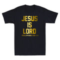 Jesus Is Lord Philippians Christian Faith Trust In God Funny Quote Men's T-Shirt