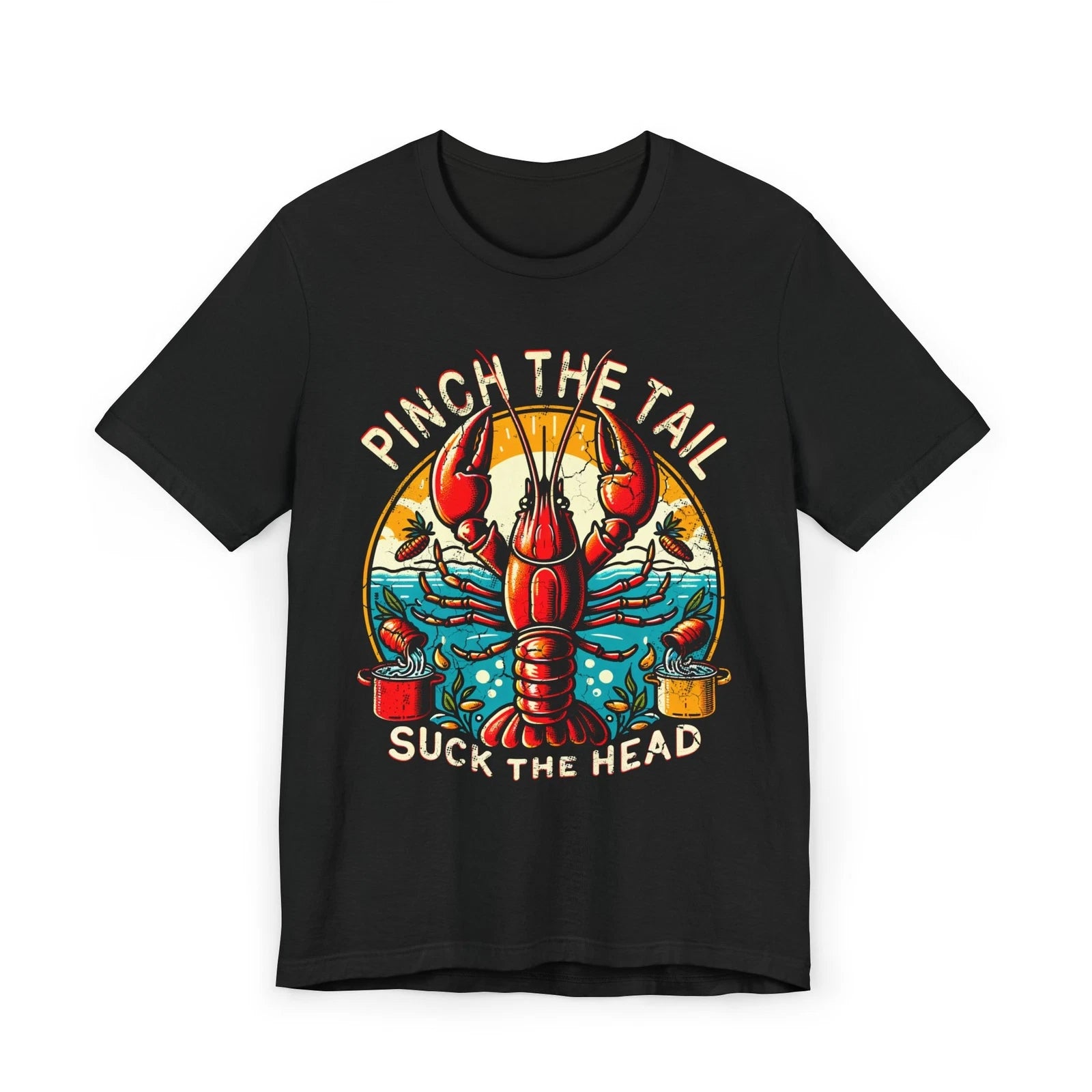 Crawfish Boil T-Shirt - Pinch the Tail Suck the Head, Seafood Party Shirt, Fun