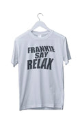 Frankie Say Relax T Shirt Best Gift for Friends Limited Edition S M L XL 2 3 4XL