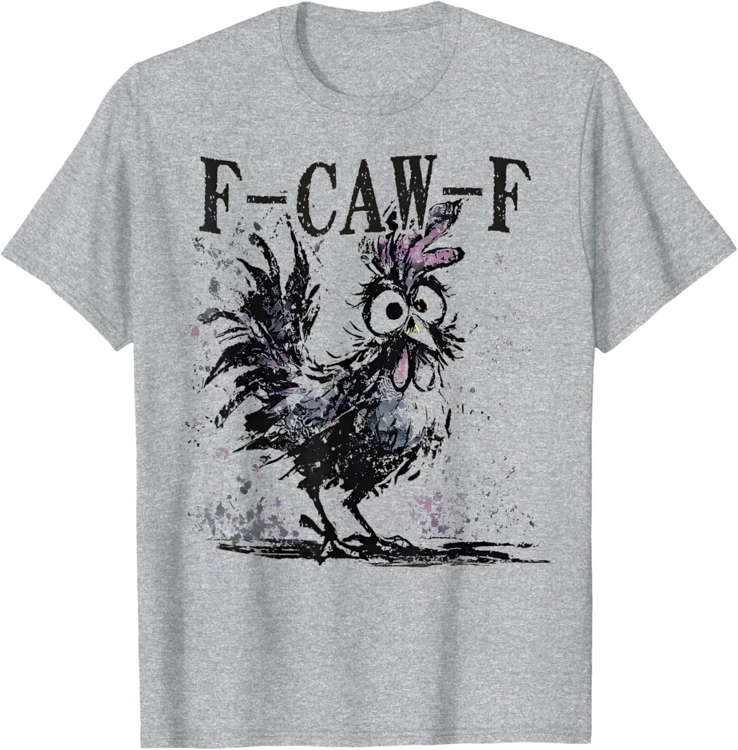 Chicken Humor F-Caw-F Quote Rooster Meme Unisex T-Shirt