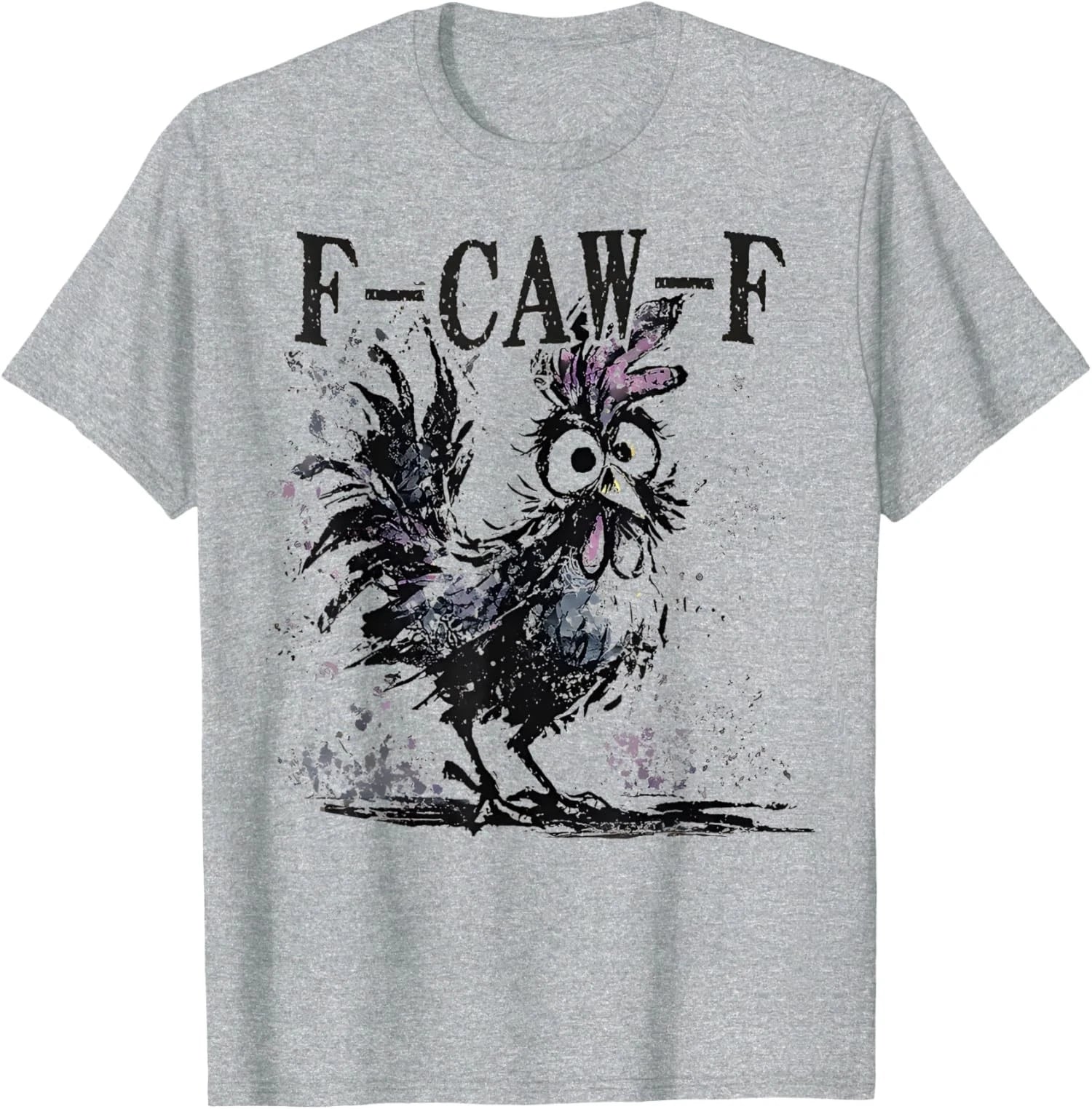 Chicken Humor F-Caw-F Quote Rooster Meme Unisex T-Shirt