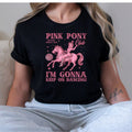 Pink Pony Club Funny Adult Humor Novelty T-Shirt