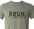 Bruh... Formally Known As Mom - Mothers Day - Soft - Fast Shipping - Unisex