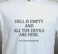 HELL IS EMPTY - MENS FUN WILLIAM SHAKESPEARE QUOTE T-SHIRT