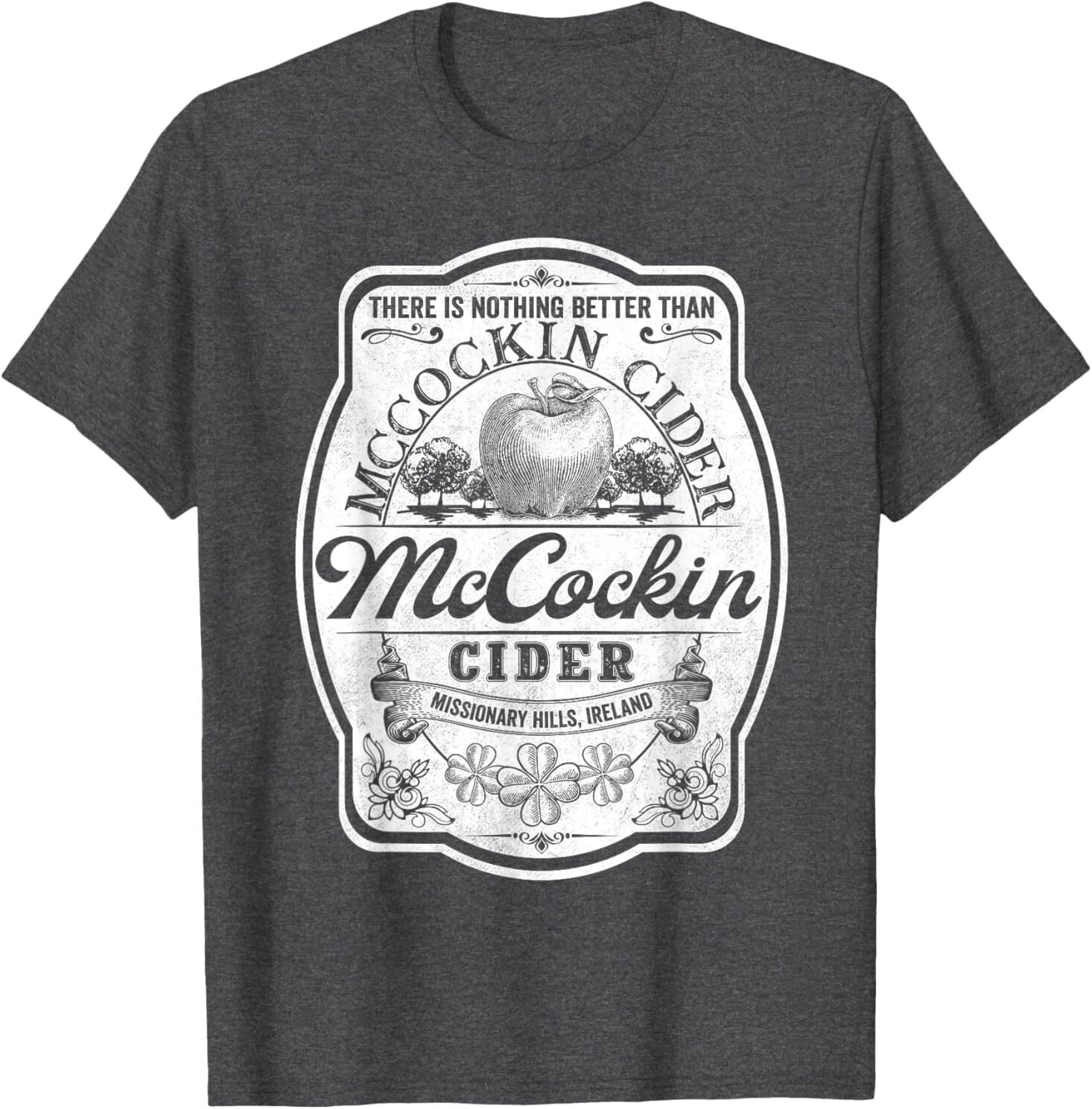 There Is Nothing Better Than Mccockin Cider Missionary Hills T-Shirt