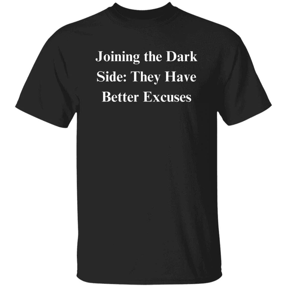 Dark side Sarcastic Unisex T-Shirt Humorous tee for Black Tech professionals, bu