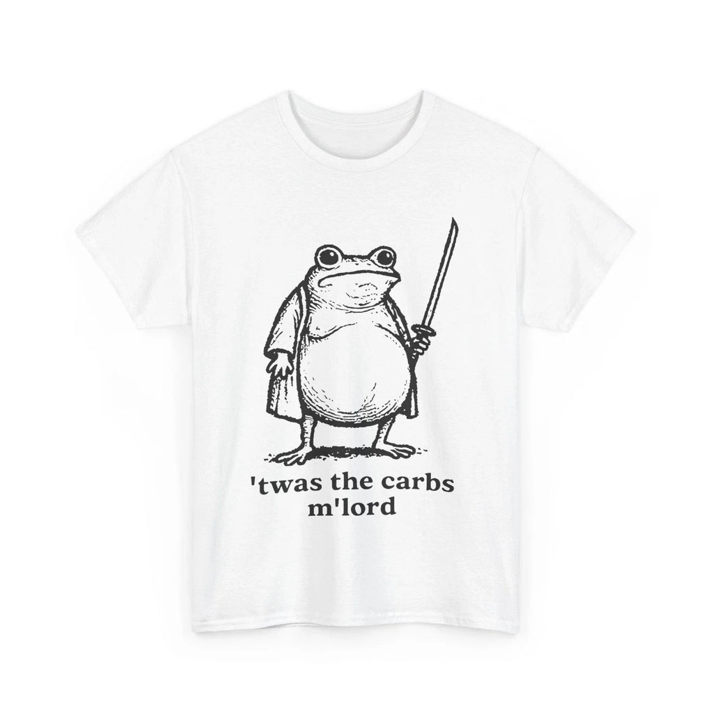 Frog Meme Funny Shirt, TWAS The Carbs M'Lord Women Men Funny Shirt