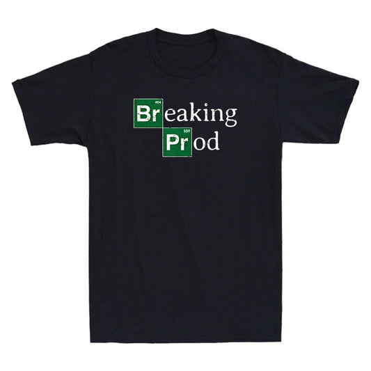 Breaking Prod Funny Parody Meme Humor Quote Vintage Men's Short Sleeve T-Shirt