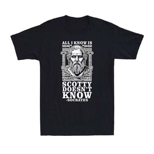 All I Know Is, Scotty Doesn't Know Socrates Funny Quote Vintage Men's T-Shirt
