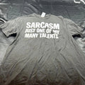 Unisex Black “Sarcasm Just One of My Many Talents” T-Shirt Size L
