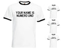Custom Personalised Your Name Is Numero Uno Mens/Adults Ringer Tshirt Novelty