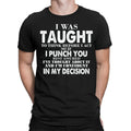 I Was Taught To Think Funny Stupid People Quote Meme Mens Womens T-Shirts #BAL