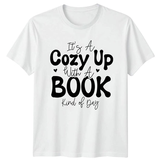 Its A Cozy Up With T-Shirt Book Lovers Reading Birthday Gift For Him Her