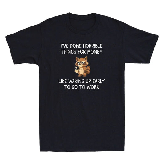 I've Done Horrible Things for Money Funny Raccoon Meme Quote Retro Men's T-Shirt