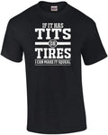 If It Has Tits or Tires I Can Make It Squeal