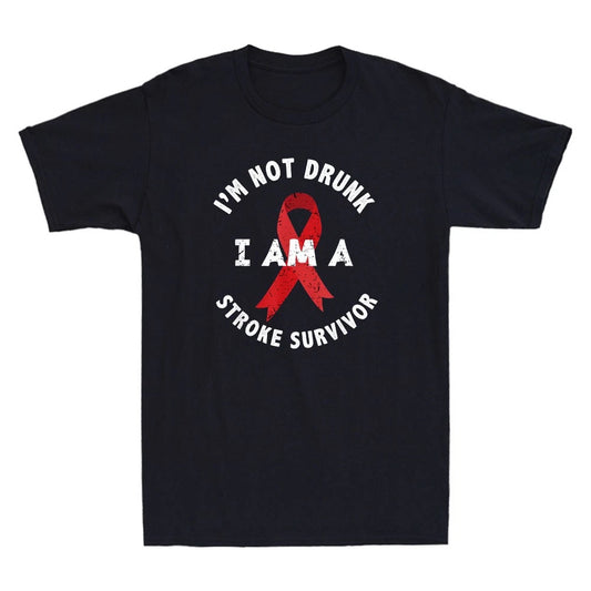 I'm Not Drunk I Am A Stroke Survivor Funny Stroke Survivor Quote Men's T-Shirt