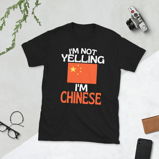 Im Not Yelling Im Chinese Funny China Quote Tshirt