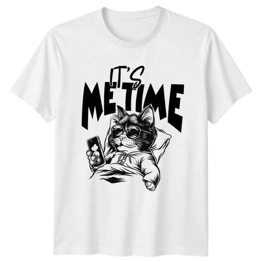Its Me Time T-Shirt Cat Owner Pets Humor Birthday Gift For Him And Her