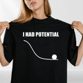 Dr Graces I Had Potential Men's T-shirt Project Hail Mary Jazz Hands Unisex Tee