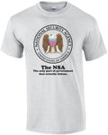 The Nsa The Government Is Listening! Funny Shirt