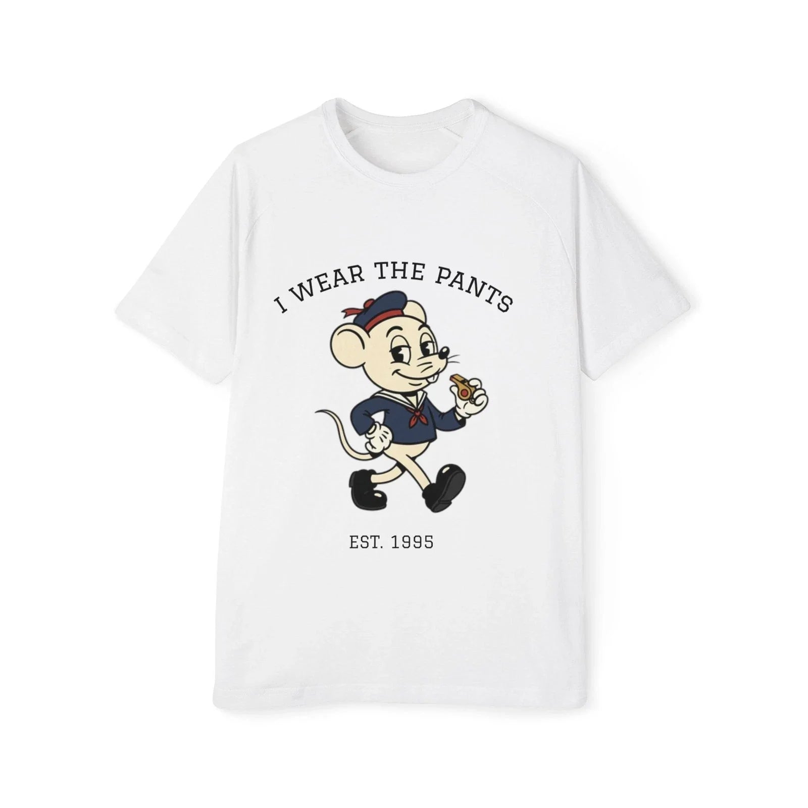 I Wear The Pants mouse illustration T-Shirt | 'unless i forgot them' back print