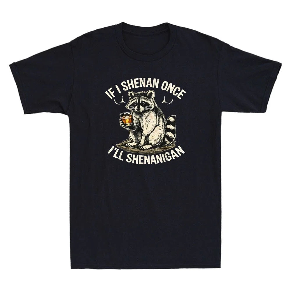 Raccoon If I Shenan Once I'll Shenanigan Funny Meme Quote Vintage Men's T-Shirt
