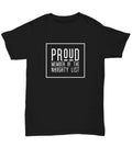 Christmas Quote Shirt, Xmas T-Shirt, Funny Proud Member Of The Naughty List Tee,