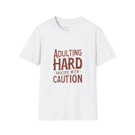 Adulting is Hard Unisex Softstyle T-Shirt, Proceed with Caution Funny Tee